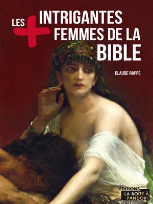 cover image of Les plus intrigantes femmes de la Bible